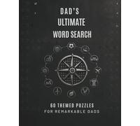 DAD'S ULTIMATE WORD SEARCH: 60 Themed Puzzles for Remarkable Dads