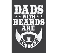 Dads With Beards Are Better Daddy Bearded Dad Father S Day: Daily Planner - Undated Daily Planner for Staying on Track (6" x9")