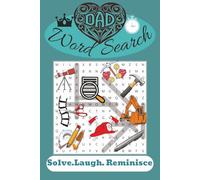 Dad's Word Search Book: Word Searches with Easy to Read Print about Dads, Fathers Life, Celebrating Dads and More.. | 6x9.. 120 pages, 50+ Puzzles | ... for Father's Day, Birthdays and Relaxation.