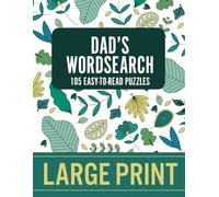 Dad's Wordsearch: 105 Easy-To-Read Puzzles