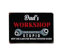 Dad's Workshop Dad Can't Fix Stupid But He Can Fix What Stupid Does Metal Tin Sign Vintage Garden Bedroom Cafe Bar Man Cave Home Wall Decor Metal Poster 8x12 in
