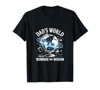 Dad's World of Wonder and Wisdom - The Earth Dad Father's Da T-Shirt
