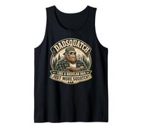 Dadsquatch Like A Regular Dad, Just More Squatchy Tank Top