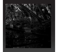 Dadub - You Are Eternity