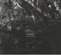 DADUB - YOU ARE ETERNITY CD NEW