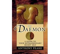Daemon: A Guide to Your Extraordinary Secret Self