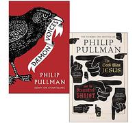 Daemon Voices Essays on Storytelling & The Good Man Jesus and the Scoundrel Christ By Philip Pullman 2 Books Collection Set