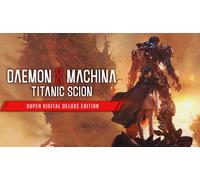 Daemon X Machina: Titanic Scion Super Digital Deluxe Edition