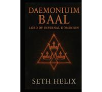 Daemonium Baal: Lord of Infernal Dominion