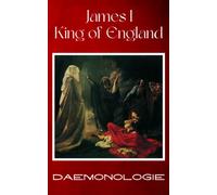 Daemonologie: Demonology and Witchcraft