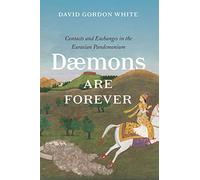 Daemons are Forever - Contacts and Exchanges in the Eurasian Pandemonium (Silk Roads)