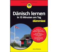 Dänisch lernen in 15 Minuten am Tag für Dummies