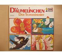 Däumelinchen / Der Schweinehirt - Zwei Märchenhörspiele nach Hans Christian Andersen
