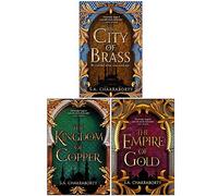 Daevabad Trilogy Series 3 Books Collection Set By S. A. Chakraborty (The City of Brass, The Kingdom of Copper, [Hardcover] The Empire of Gold)