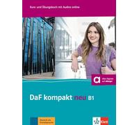 DaF kompakt neu in 3 Banden: Kurs- und Ubungsbuch B1 mit MP3-CD