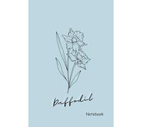 Daffodil Notebook: 80 Lined Pages, Notes For School/Work/Home, March Birth Month Flower Notebook, Hardcover, Premium Print, 6x9in, Blue