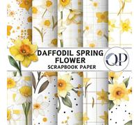 Daffodil Spring Flower Scrapbook Paper: 8.5x8.5, Double-Sided Decorative Daffodil Spring Flower Pages for Scrapbooking, Decoupage, DIY, Paper for Junk Journaling, Wrapping Paper