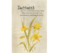 Daffodil Vintage Journal, the Flower of New Beginnings and Rebirth: Notebook for Journaling and Creative Writing With Botanical Illustration From 1911.