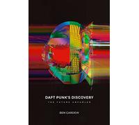 Daft Punk's Discovery: The Future Unfurled