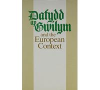 Dafydd Ap Gwilym and the European Context