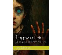 Dagherrotipia: La prigione della famiglia Burn