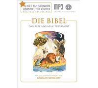 Dagmar Berghoff - Die Bibel - Das Alte und Neue Testament