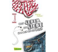 Dagmar Hoßfeld Conni 15 1: Mein Leben, die Liebe und der ganze Rest: (Paperback)