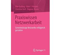 Dagmar Starke - Praxiswissen Netzwerkarbeit Gemeinn tzige Netzwerke - X555z