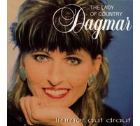 Dagmar-the Lady of Country - Immer Gut Drauf