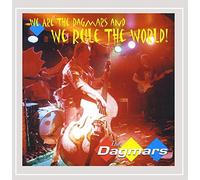 Dagmars - We Are the Dagmars and We Rule