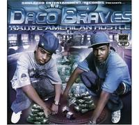 Dago Braves - Native American Hustle