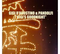 D'Agostino,Gigi & Pandolfi - Gigi's Goodnight