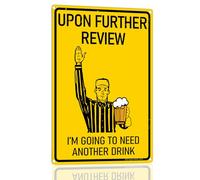 DAGUI Bar Signs - 12 × 8 Inch Funny Metal Signage with "UPON FURTHER REVIEW I'M GOING TO NEED ANOTHER DRINK" - Vintage Tin Signs for Man Cave Garage Home Bar Décor Football Theme Wall Mount