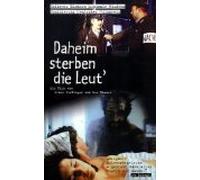 Daheim sterben die Leut'