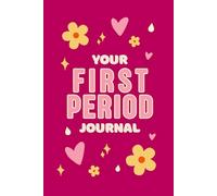 "DAHLIA" My First Period Journal by Just Sharon | Beginner Menstrual Guide for Tweens & Teens: Learn about your cycle, track your flow, and feel confident through your first period