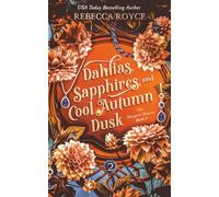 Dahlias, Sapphires, and Cool Autumn Dusk: A city of secrets. A girl who won’t stay lost.: 2 (The Newport Diaries)