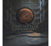 Dahlia's Tear - My Rotten Spirit of Black