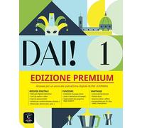 Dai! 1 A1 - Edizione Premium. Libro dello studente + esercizi digitale: Corso d'italiano. Libro dello studente e degli esercizi con audio e video + ... all'edizione digitale BlinkLearning (12 mesi)