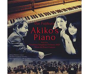 Dai Fujikura: Akiko's Piano - Excerpts From Hiroshima Symphony Orchestra