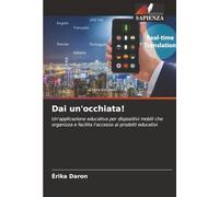 Dai un'occhiata!: Un'applicazione educativa per dispositivi mobili che organizza e facilita l'accesso ai prodotti educativi