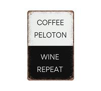 DAIERCY Coffee Peloton Wine Repeat, Peloton Gift, Peloton Tin Signs, Peloton Quotes, Gym Mum Funny Vintage Metal Sign Poster Wall Art Pub Bar Kitchen Garden Bathroom Home Decor, 140 X 200 mm