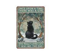 DAIERCY Funny Vintage Sign Black Cat Once upon A Time There Was A Girl Who Really Loved Cats Metal Tin Signs for Kitchen Garden Garage Bathroom Wall Decor 20x30 cm