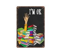 DAIERCY Funny Vintage Sign I'm Ok Librarian Reading Book Gift Many Books in Library Metal Tin Signs for Kitchen Garden Garage Bathroom Wall Decor 140X200 mm