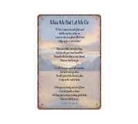 DAIERCY Funny Vintage Sign Miss Me But Let Me Go, Funeral Poem, Lost Loved One Poem, in Memory Of, Grief, Mourning Metal Tin Signs for Kitchen Garden Garage Bathroom Wall Decor 140X200 mm