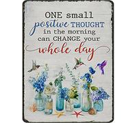 DAIERCY Hummingbird One Small Positive Thought In The Morning Vintage Metal Tin Sign Flower Home Sign Bedroom Decor Inspirational Quote Sign Lovely Gift For Birthday Housewarming Christmas 12x8 Inch