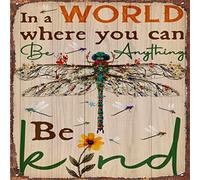 DAIERCY in The World Where You can be Anything be Kind Poster, Dragonfly Art Print Rainbow Dragonfly Poster Insect, Dragonfly Lover Poster Metal Tin Sign Retro Wall Decor 12x12inch