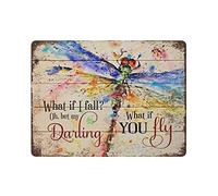 DAIERCY Retro Metal Tin Sign Plaque-What If I Fall Oh My Darling What If You Fly Tin Sign, Dragon Fly Tin Sign, Dragonfly Gifts,Novelty Signs for Home Kitchen Cafe Bar Man Cave,Size 16x12 Inches