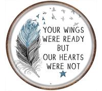 DAIERCY Sketchy Feather Fun Tin Sign Your Wings were Ready But Our Hearts were Not Metal Sign Home Decoration Wall Decor for Bedroom Living Room Cafe Bar Housewarming Gift Round Metal Sign 12x12 Inch