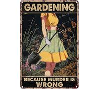 DAIERCY Vintage Funny Signs - Gardening Because Murder is Wrong Tin Signs Vintage Funny Women Gift - Retro Metal Signs, Funny Coffee Bars Sign 5.5x8 Inches