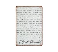 DAIERCY Vintage Metal Tin Sign F Scott Fitzgerald What It's Worth It's Never Too Late Funny Retro Wall Art for Kitchen Bathroom Home Decor Gifts Sign 140X200 mm